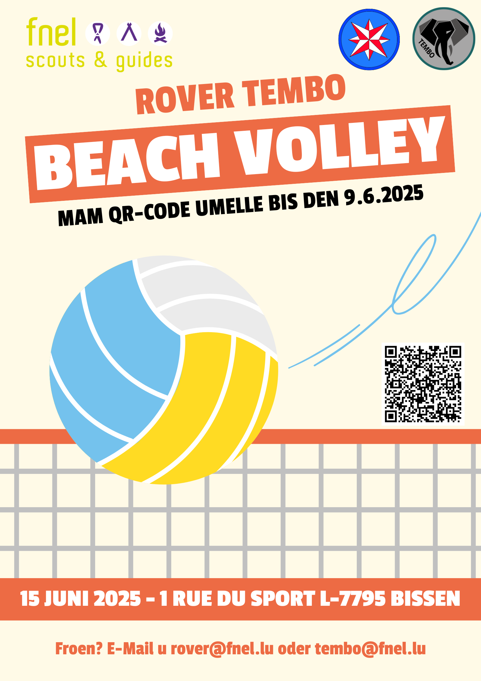 fnel scouts & guides ROVER TEMBO BEACH VOLLEY MAM QR-CODE UMELLE BIS DEN 9.6.2025 15. JUNI 2025 - 1 RUE DU SPORT - _-7795 BISSEN Froen? E-Mail u rover@fnel.lu oder tembo@fnel.lu